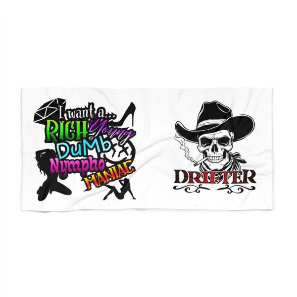 Drifter Skull & Bold Typography Beach Towel — I Want A Rich Young Dumb Nympho Maniac Design